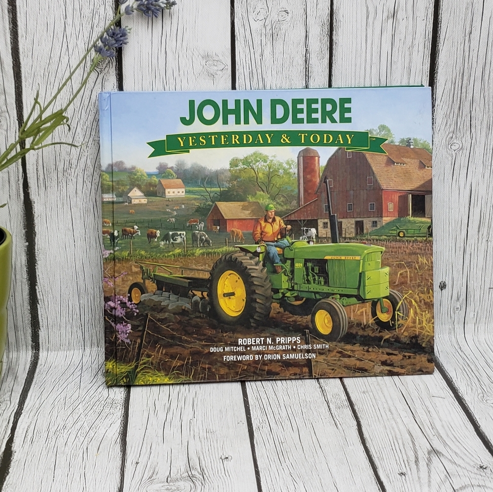 John Deere: Yesterday & Today - Hardcover
